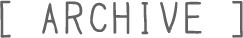ARCHIVE